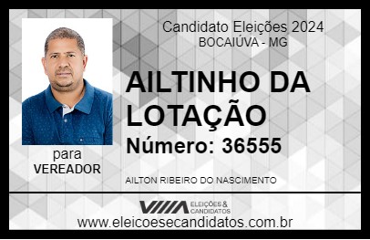 Candidato AILTINHO DA LOTAÇÃO 2024 - BOCAIÚVA - Eleições