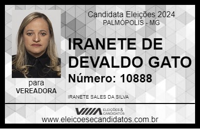 Candidato IRANETE DE DEVALDO GATO 2024 - PALMÓPOLIS - Eleições