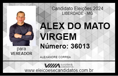 Candidato ALEX DO MATO VIRGEM 2024 - LIBERDADE - Eleições