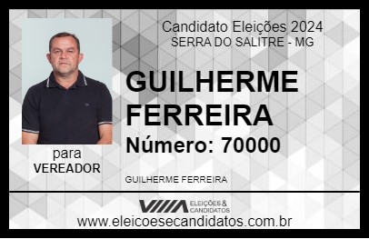 Candidato GUILHERME FERREIRA 2024 - SERRA DO SALITRE - Eleições