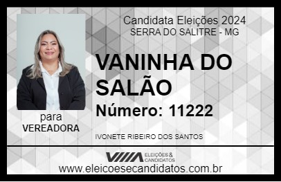 Candidato VANINHA DO SALÃO 2024 - SERRA DO SALITRE - Eleições