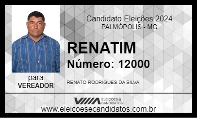 Candidato RENATIM 2024 - PALMÓPOLIS - Eleições