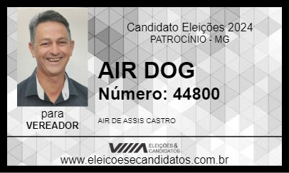 Candidato AIR DOG 2024 - PATROCÍNIO - Eleições