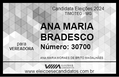 Candidato ANA MARIA BRADESCO 2024 - TIMÓTEO - Eleições