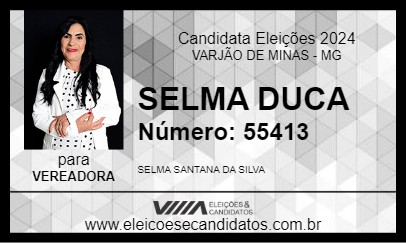 Candidato SELMA DUCA 2024 - VARJÃO DE MINAS - Eleições