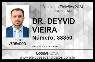 Candidato DR. DEYVID VIEIRA 2024 - LAVRAS - Eleições