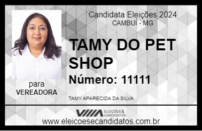 Candidato TAMY DO PET SHOP 2024 - CAMBUÍ - Eleições