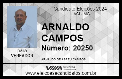 Candidato ARNALDO CAMPOS 2024 - IJACI - Eleições