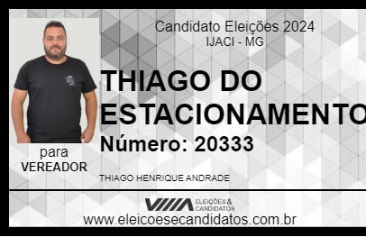 Candidato THIAGO DO ESTACIONAMENTO 2024 - IJACI - Eleições