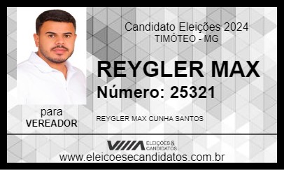 Candidato REYGLER MAX 2024 - TIMÓTEO - Eleições