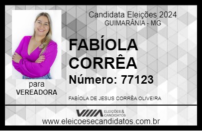 Candidato FABÍOLA CORRÊA 2024 - GUIMARÂNIA - Eleições