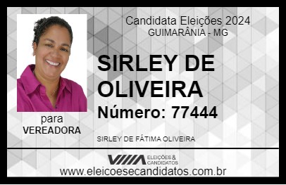 Candidato SIRLEY DE OLIVEIRA 2024 - GUIMARÂNIA - Eleições