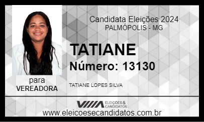 Candidato TATIANE 2024 - PALMÓPOLIS - Eleições