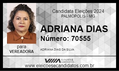 Candidato ADRIANA DIAS 2024 - PALMÓPOLIS - Eleições