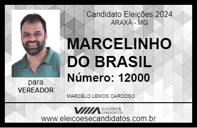 Candidato MARCELINHO DO BRASIL 2024 - ARAXÁ - Eleições