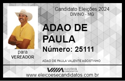 Candidato ADAO DE PAULA 2024 - DIVINO - Eleições