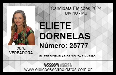 Candidato ELIETE DORNELAS 2024 - DIVINO - Eleições