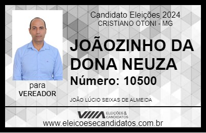 Candidato JOÃOZINHO DA DONA NEUZA 2024 - CRISTIANO OTONI - Eleições