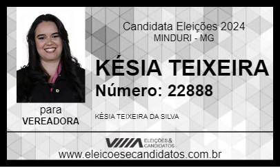 Candidato KÉSIA TEIXEIRA 2024 - MINDURI - Eleições