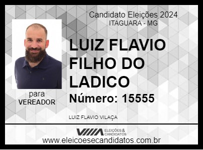 Candidato LUIZ FLAVIO FILHO DO LADICO 2024 - ITAGUARA - Eleições