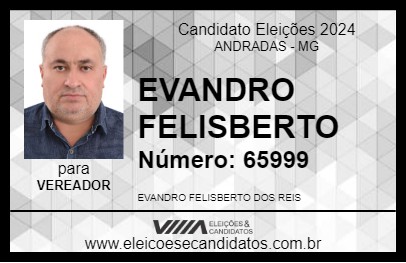 Candidato EVANDRO FELISBERTO 2024 - ANDRADAS - Eleições