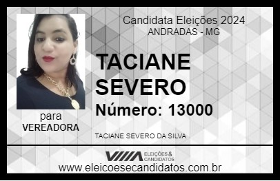 Candidato TACIANE SEVERO 2024 - ANDRADAS - Eleições