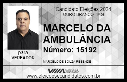 Candidato MARCELO DA AMBULÂNCIA 2024 - OURO BRANCO - Eleições