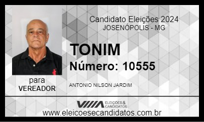 Candidato TONIM 2024 - JOSENÓPOLIS - Eleições