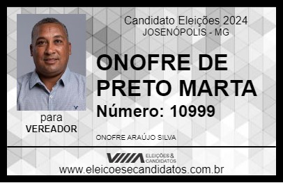 Candidato ONOFRE DE PRETO MARTA 2024 - JOSENÓPOLIS - Eleições