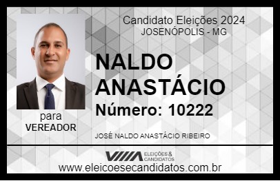 Candidato NALDO ANASTÁCIO 2024 - JOSENÓPOLIS - Eleições