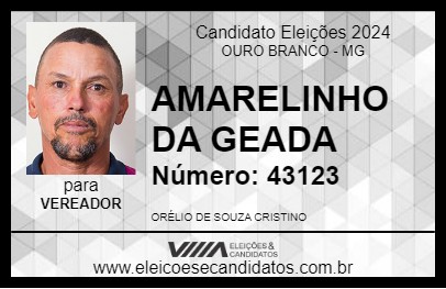 Candidato AMARELINHO DA GEADA 2024 - OURO BRANCO - Eleições