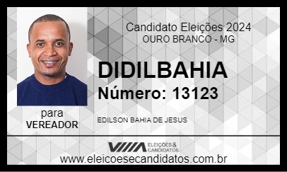 Candidato DIDILBAHIA 2024 - OURO BRANCO - Eleições