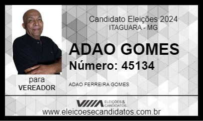 Candidato ADAO GOMES 2024 - ITAGUARA - Eleições