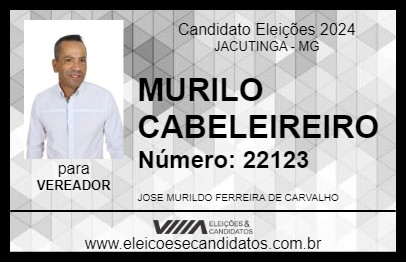 Candidato MURILO CABELEIREIRO 2024 - JACUTINGA - Eleições