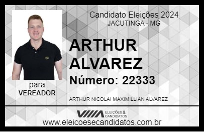 Candidato ARTHUR ALVAREZ 2024 - JACUTINGA - Eleições