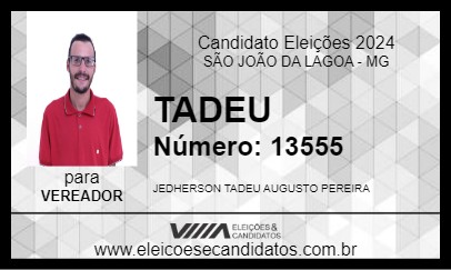 Candidato TADEU 2024 - SÃO JOÃO DA LAGOA - Eleições