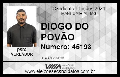 Candidato DIOGO DO POVÃO 2024 - MANHUMIRIM - Eleições