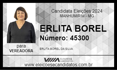 Candidato ERLITA BOREL 2024 - MANHUMIRIM - Eleições