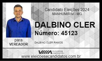 Candidato DALBINO CLER 2024 - MANHUMIRIM - Eleições