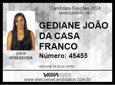 Candidato GEDIANE  JOÃO DA CASA FRANCO 2024 - MANHUMIRIM - Eleições