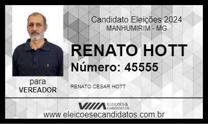 Candidato RENATO HOTT 2024 - MANHUMIRIM - Eleições