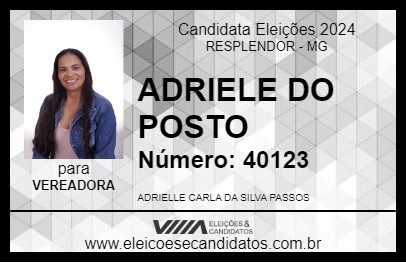 Candidato ADRIELE DO POSTO 2024 - RESPLENDOR - Eleições