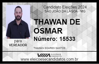 Candidato THAWAN DE OSMAR 2024 - SÃO JOÃO DA LAGOA - Eleições