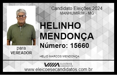 Candidato HELINHO MENDONÇA 2024 - MANHUMIRIM - Eleições