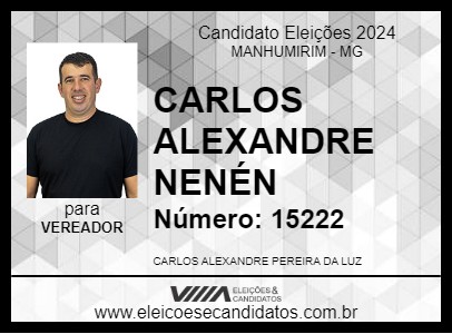 Candidato CARLOS ALEXANDRE NENÉN 2024 - MANHUMIRIM - Eleições