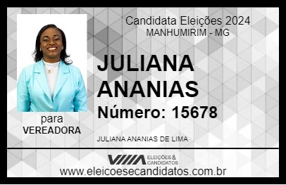 Candidato JULIANA ANANIAS 2024 - MANHUMIRIM - Eleições