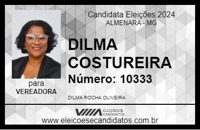 Candidato DILMA COSTUREIRA 2024 - ALMENARA - Eleições