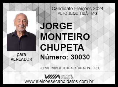 Candidato JORGE MONTEIRO CHUPETA 2024 - ALTO JEQUITIBÁ - Eleições