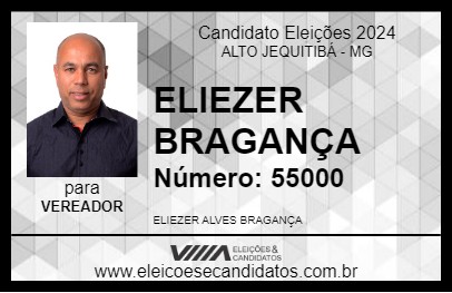 Candidato ELIEZER BRAGANÇA 2024 - ALTO JEQUITIBÁ - Eleições