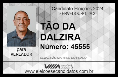 Candidato TÃO DA DALZIRA 2024 - FERVEDOURO - Eleições